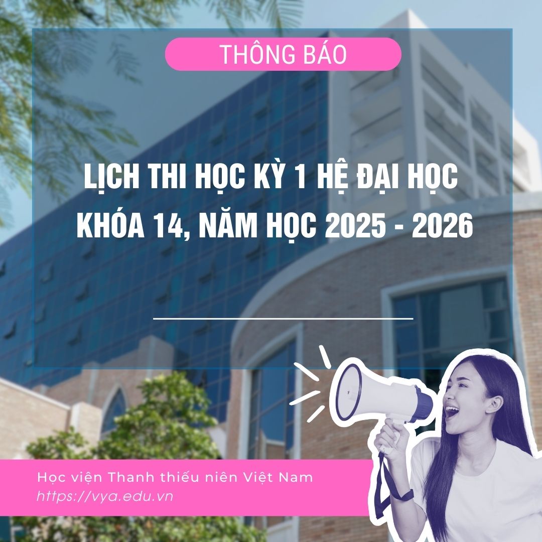 Thông báo lịch thi Học kỳ 1 hệ đại học khóa 14 năm học 2025 - 2026