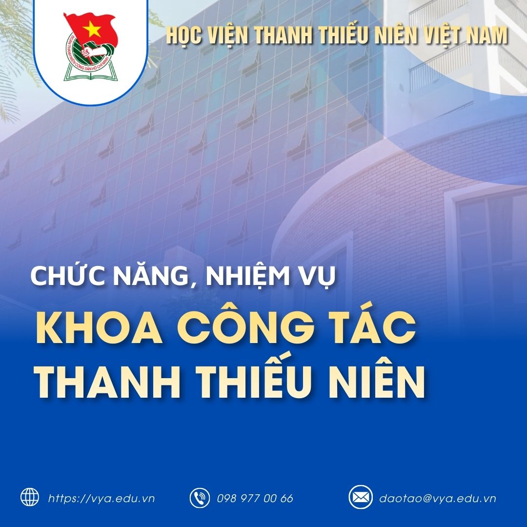 Chức năng, nhiệm vụ của Khoa Công tác Thanh thiếu niên