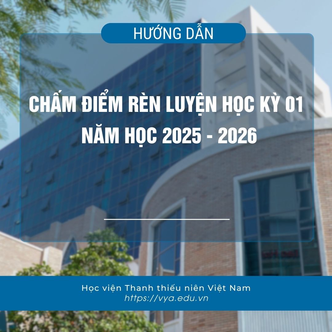 Hướng dẫn chấm điểm rèn luyện học kỳ 01, năm học 2025 - 2026