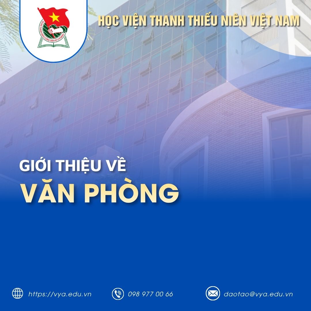 Văn phòng Học viện Thanh thiếu niên Việt Nam
