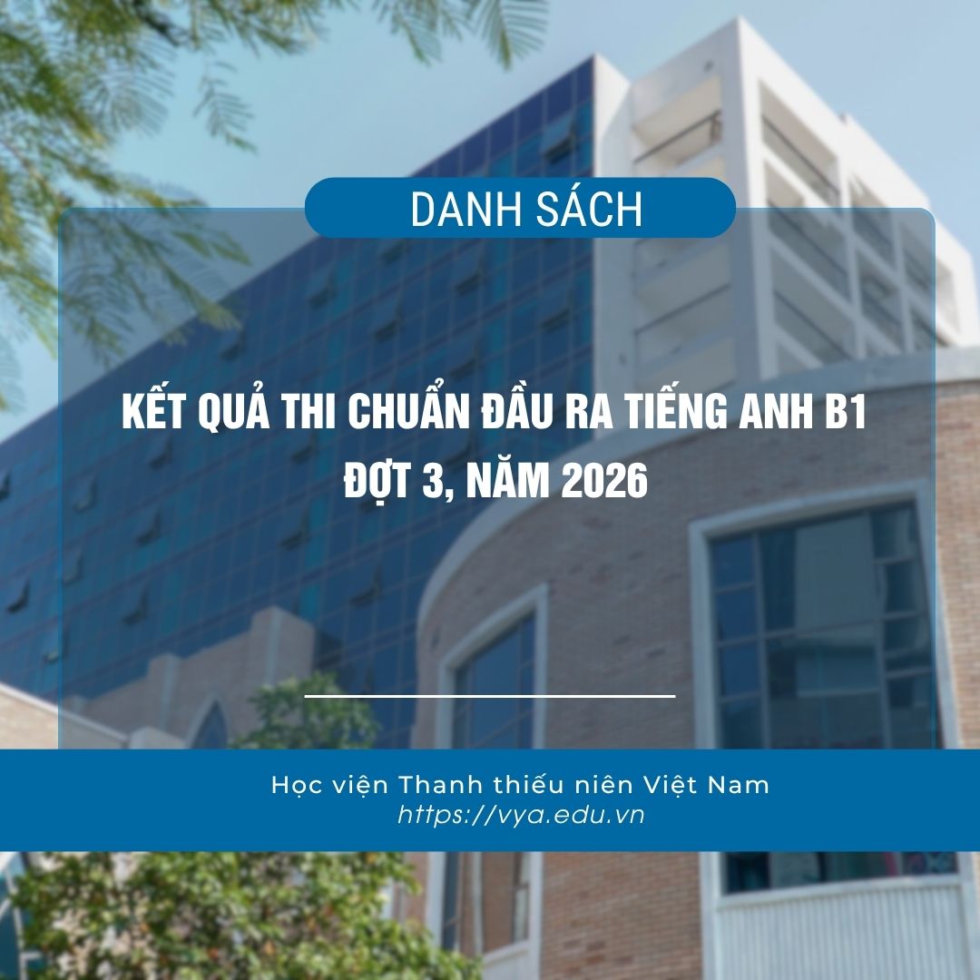Danh sách kết quả thi chuẩn đầu ra tiếng Anh B1 đợt 3 năm 2026