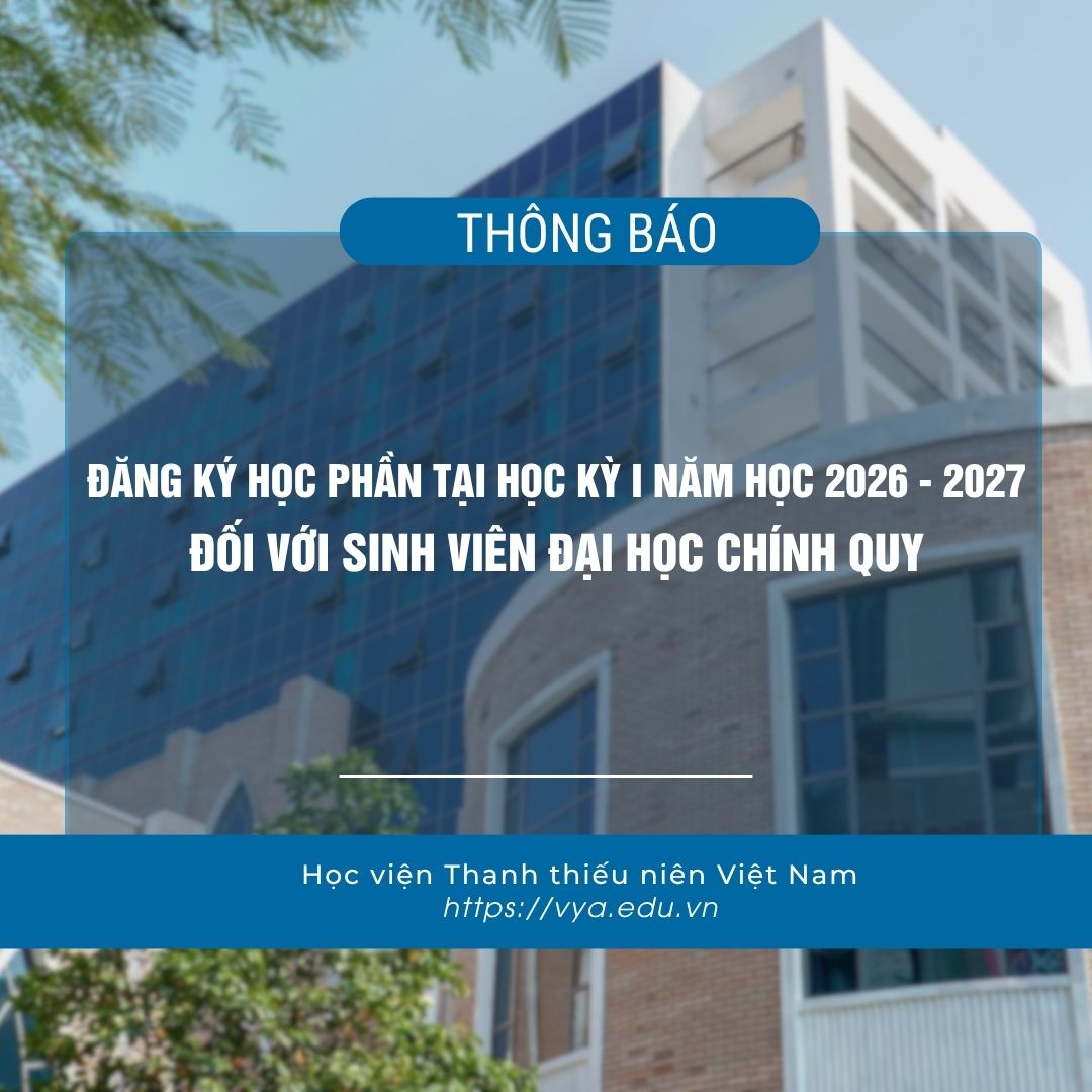 Thông báo về việc đăng ký học phần tại học kỳ I năm học 2026 - 2027 đối với sinh viên đại học chính quy