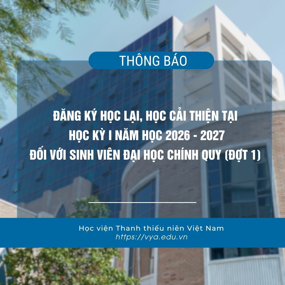 Thông báo về việc đăng ký học lại, học cải thiện tại học kỳ I năm học 2026 - 2027 đối với sinh viên đại học chính quy (đợt 1)