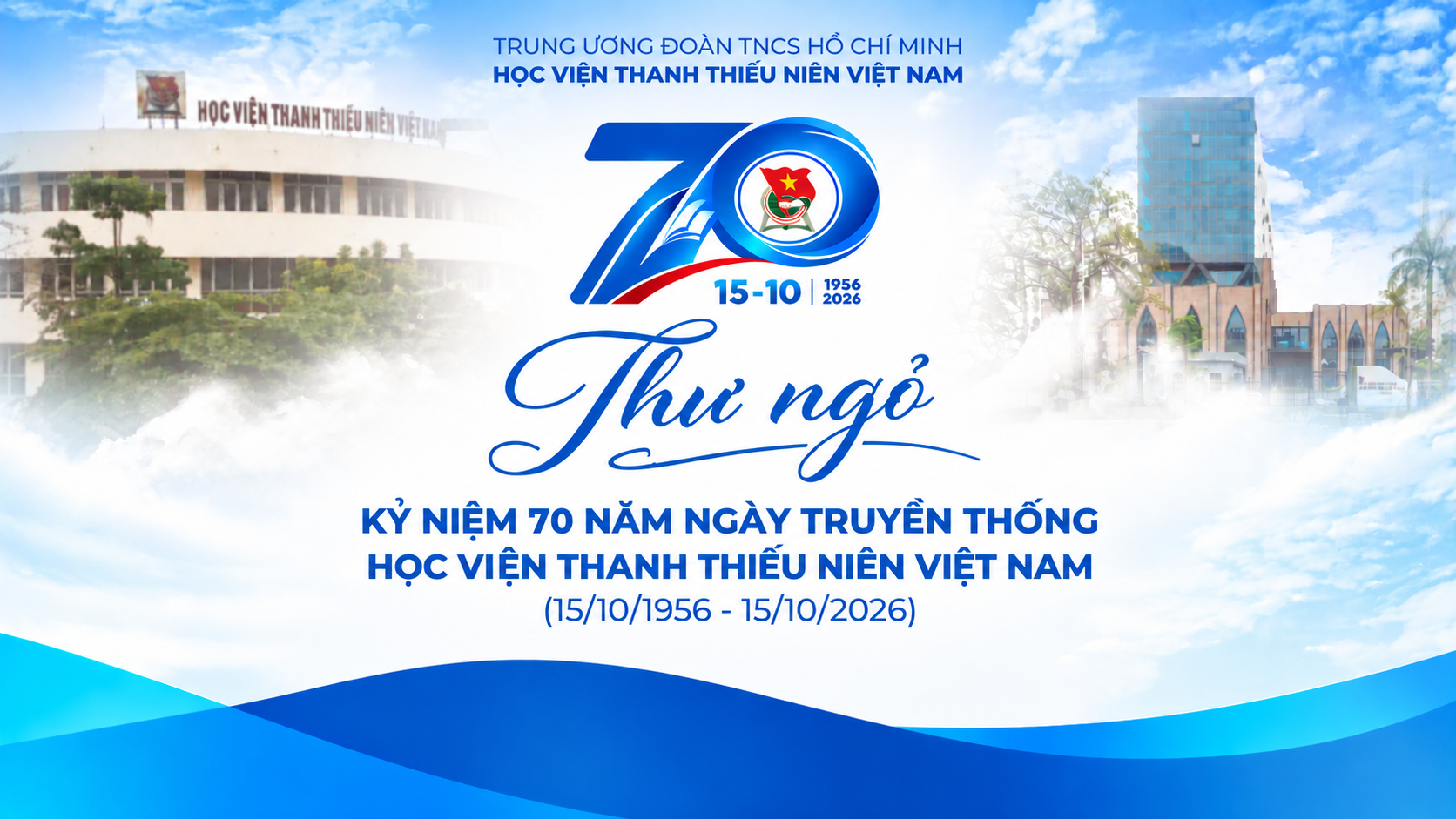 Thư ngỏ kỷ niệm 70 năm Ngày truyền thống Học viện Thanh thiếu niên Việt Nam (15/10/1956 - 15/10/2026)